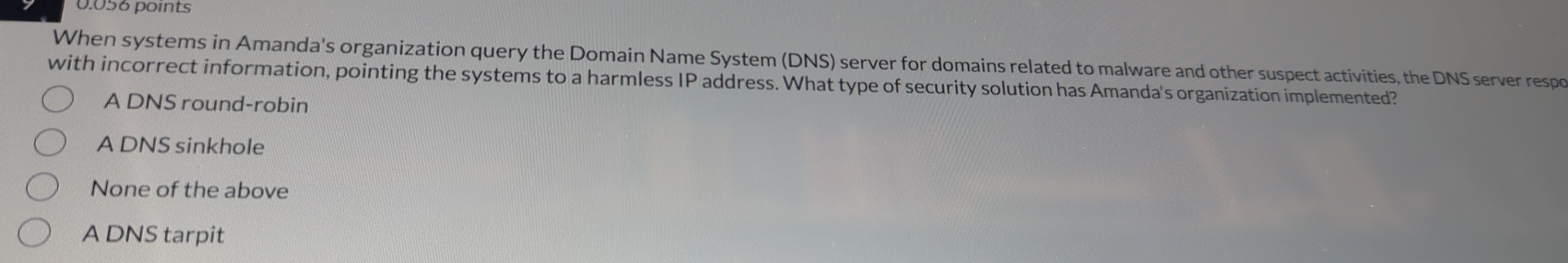 0 . 0 5 6 points When systems in Amanda's