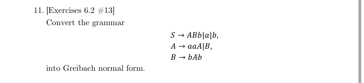 [ Exercises 6 . 2 # 1 3 ] Convert the grammar S