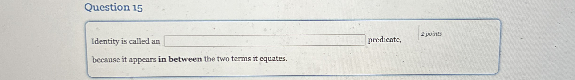 Question 1 5 Identity is call sate, 2 points