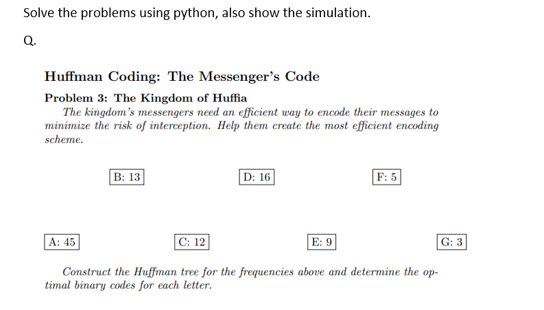 Solve the problems using python, also show the