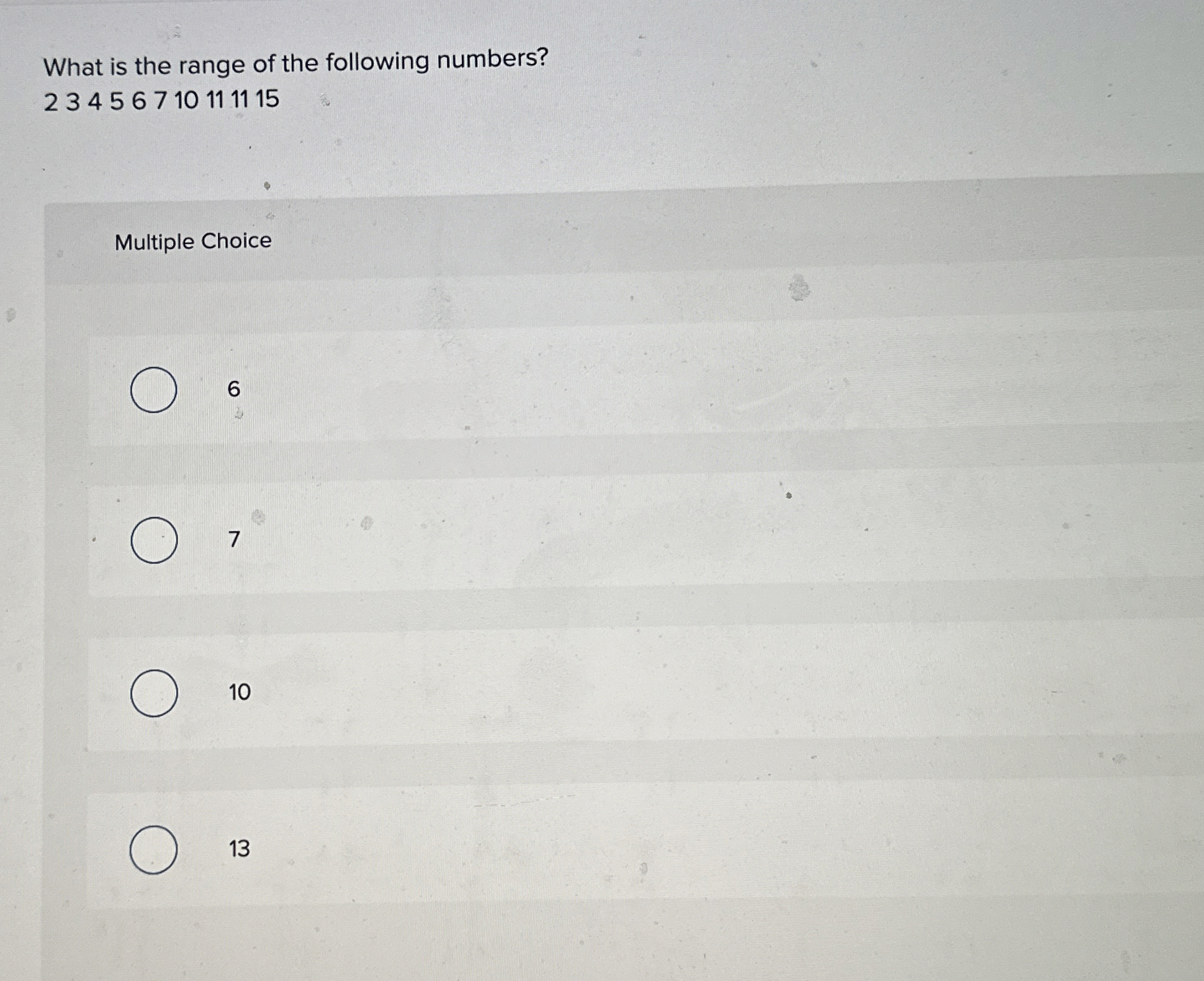 What is the range of the following numbers? 2 3 4