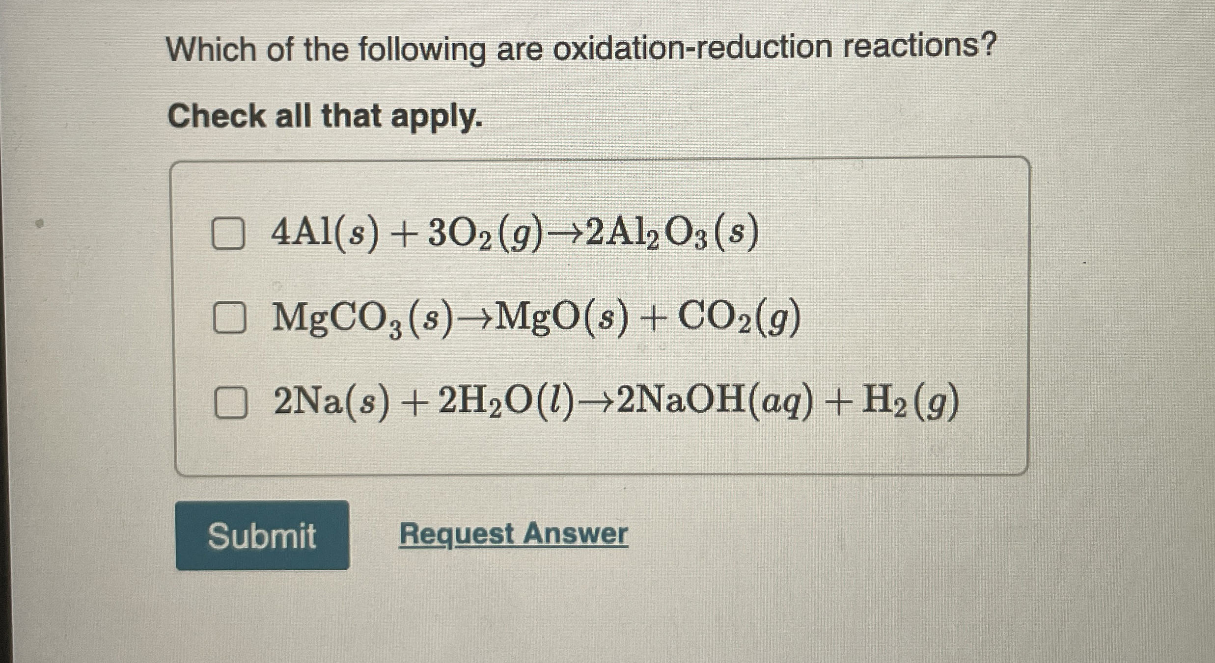Which of the following are oxidation - reduction