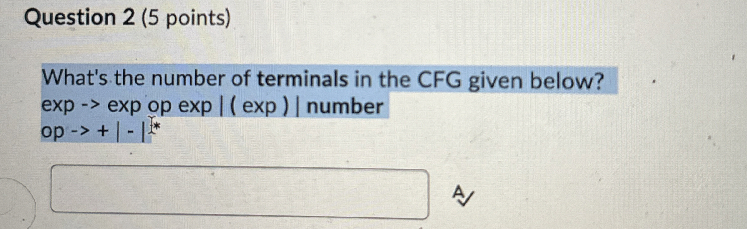 Question 2 ( 5 points ) What's the number of