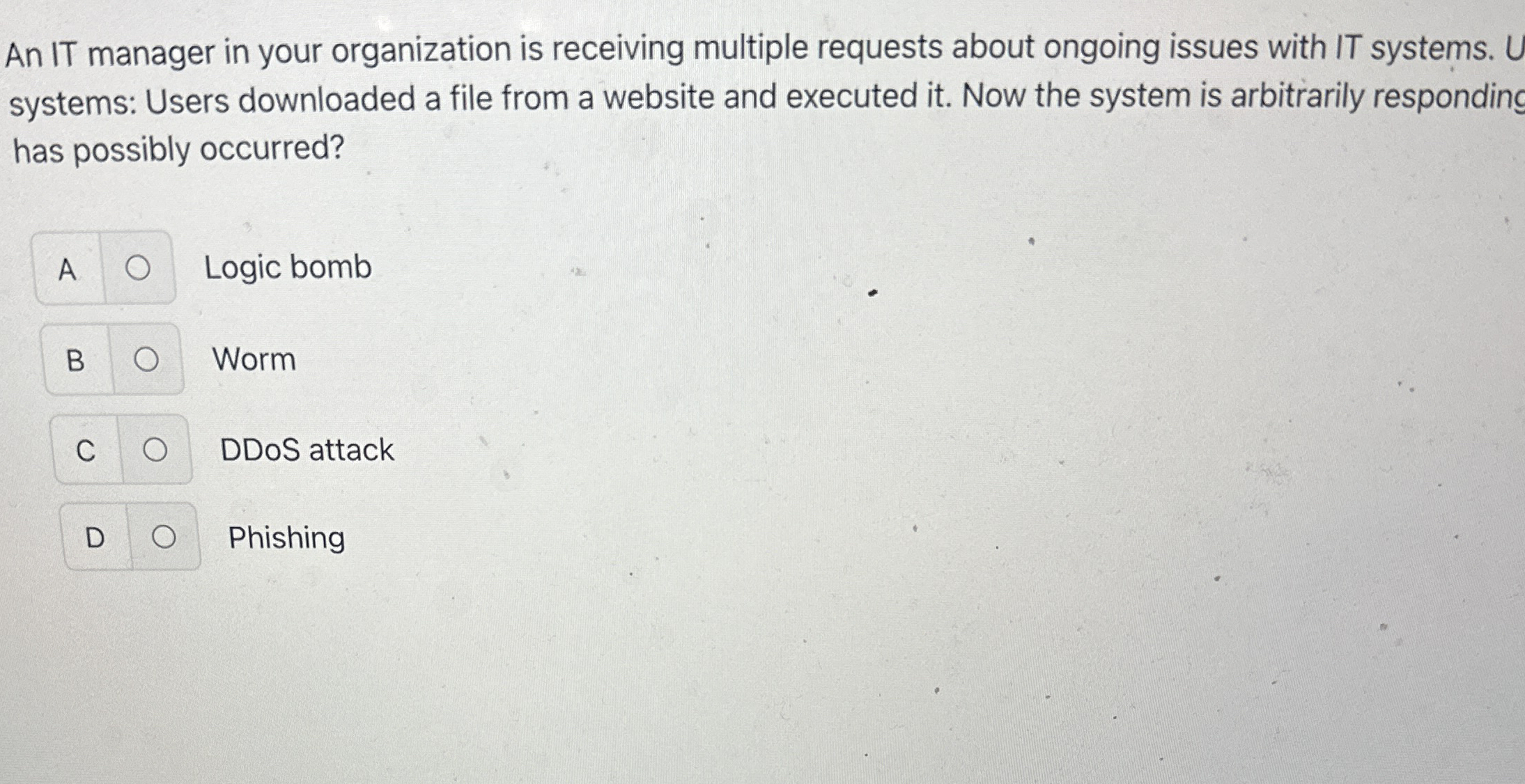 An IT manager in your organization is receiving