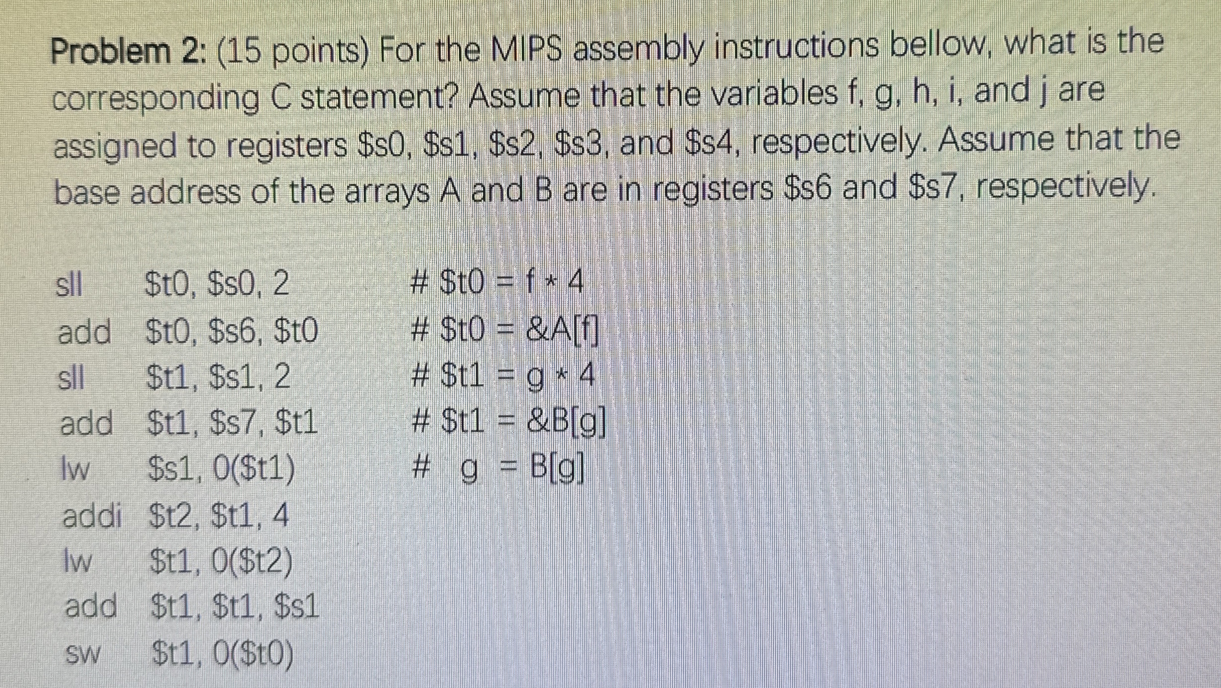 Problem 2 : ( 1 5 points ) For the MIPS assembly