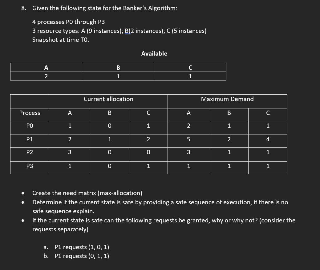 8 . Given the following state for the Banker's