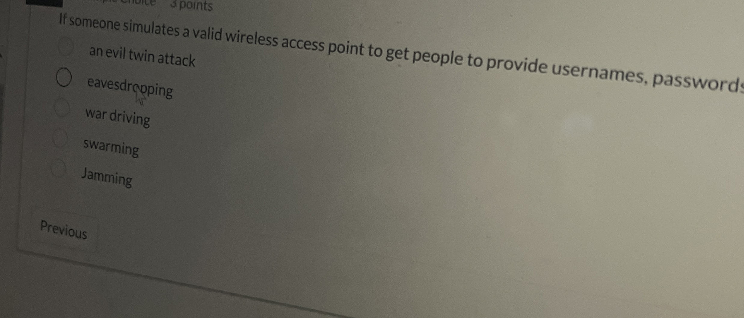 3 points If someone simulates a valid wireless