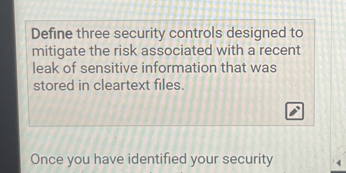 Define three security controls designed to