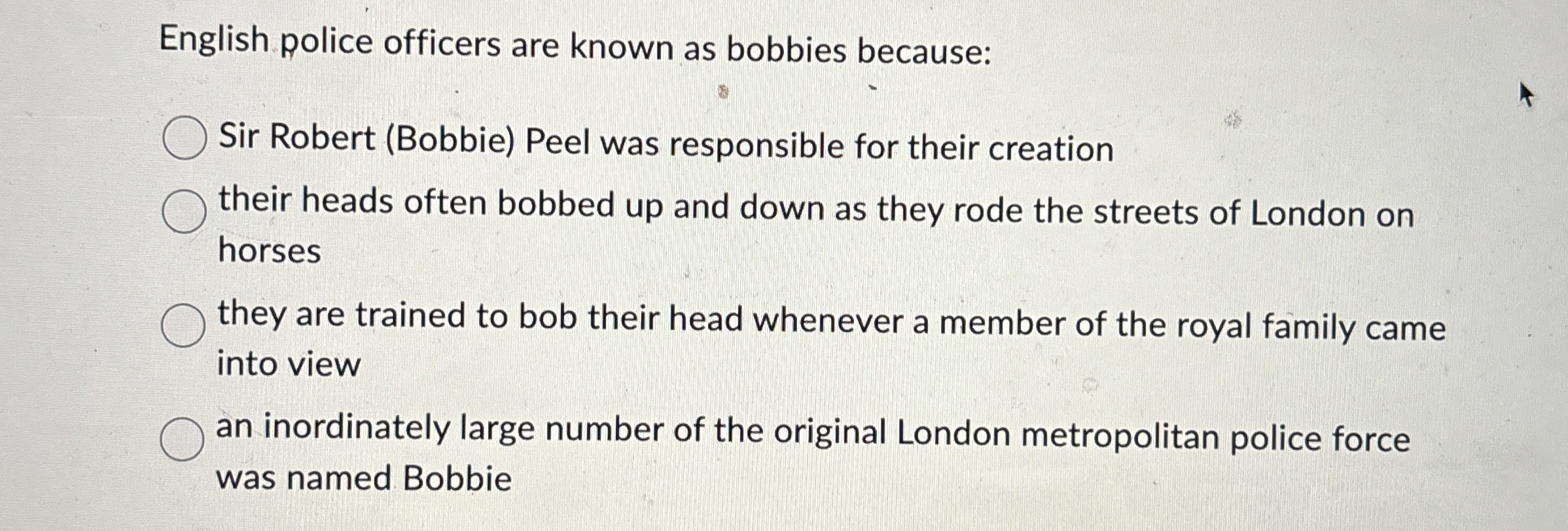 English police officers are known as bobbies