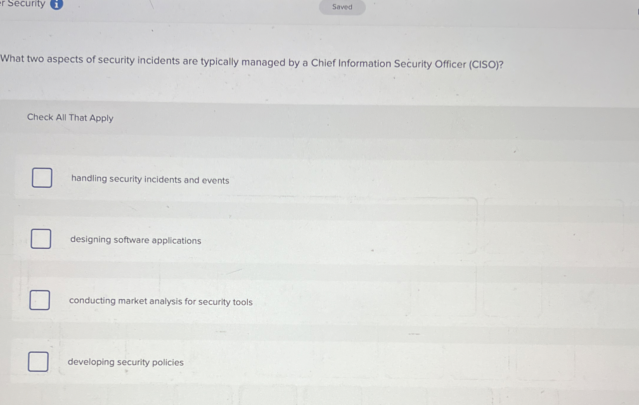 What two aspects of security incidents are