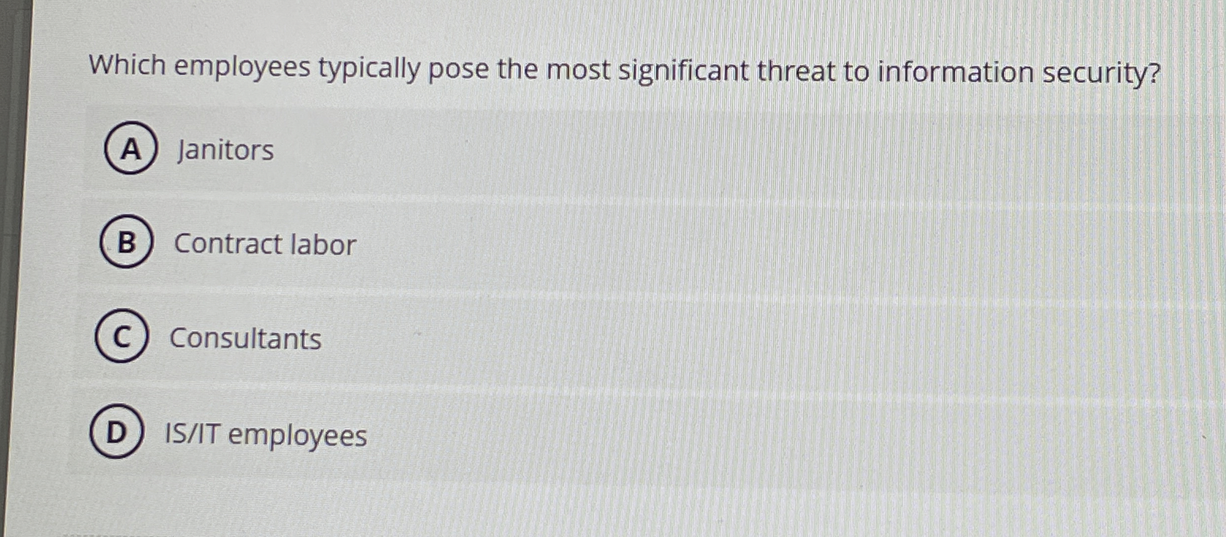 Which employees typically pose the most