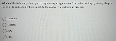 Which of the following allows you to begin using