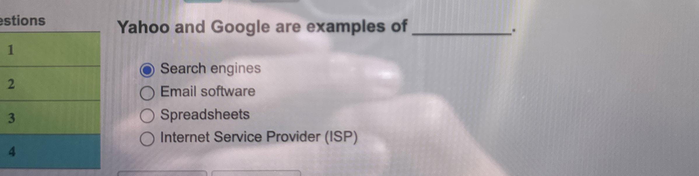 Yahoo and Google are examples of Search engines