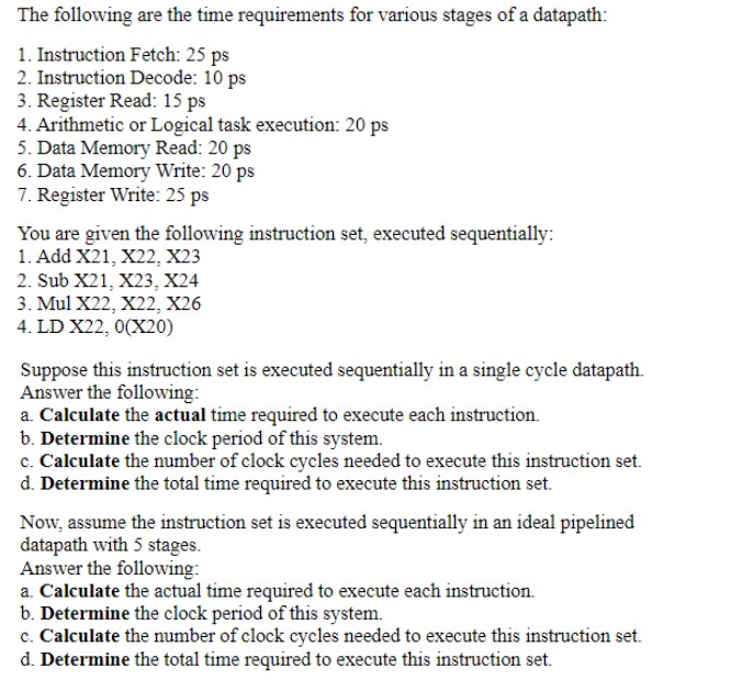 The following are the time requirements for