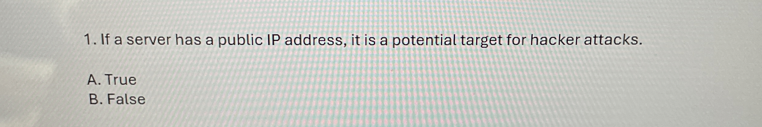 If a server has a public IP address, it is a