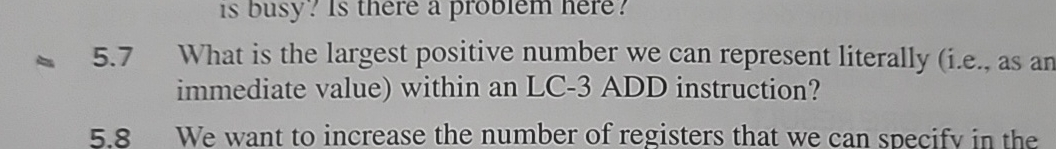 5 . 7 What is the largest positive number we can