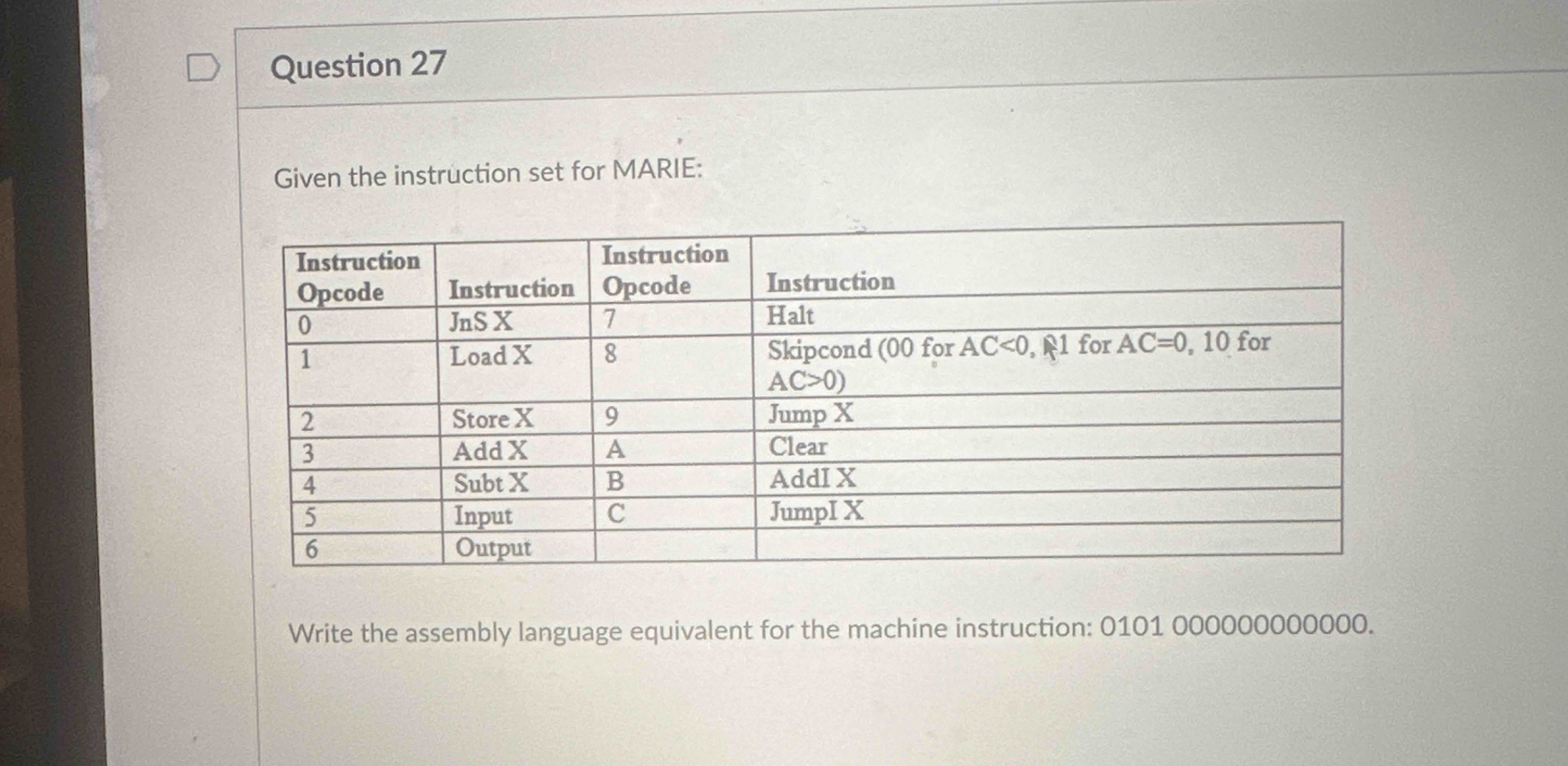 Question 2 7 Given the instruction set for MARIE: