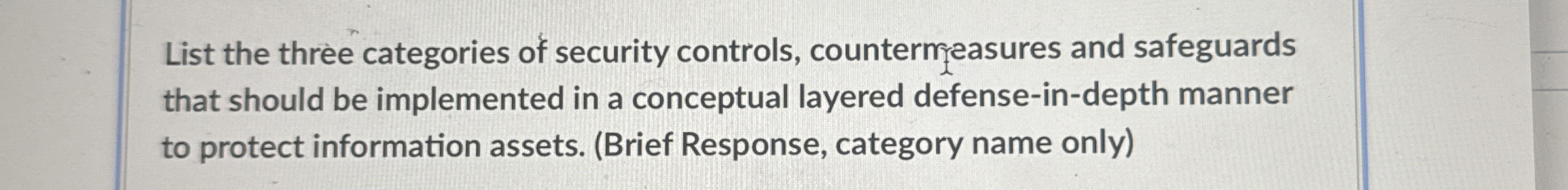 List the three categories of security controls,