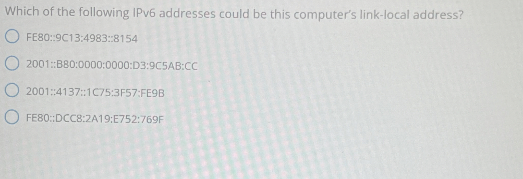 Which of the following IPv 6 addresses could be
