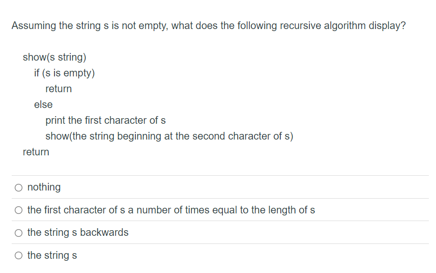 Assuming the string s is not empty, what does the