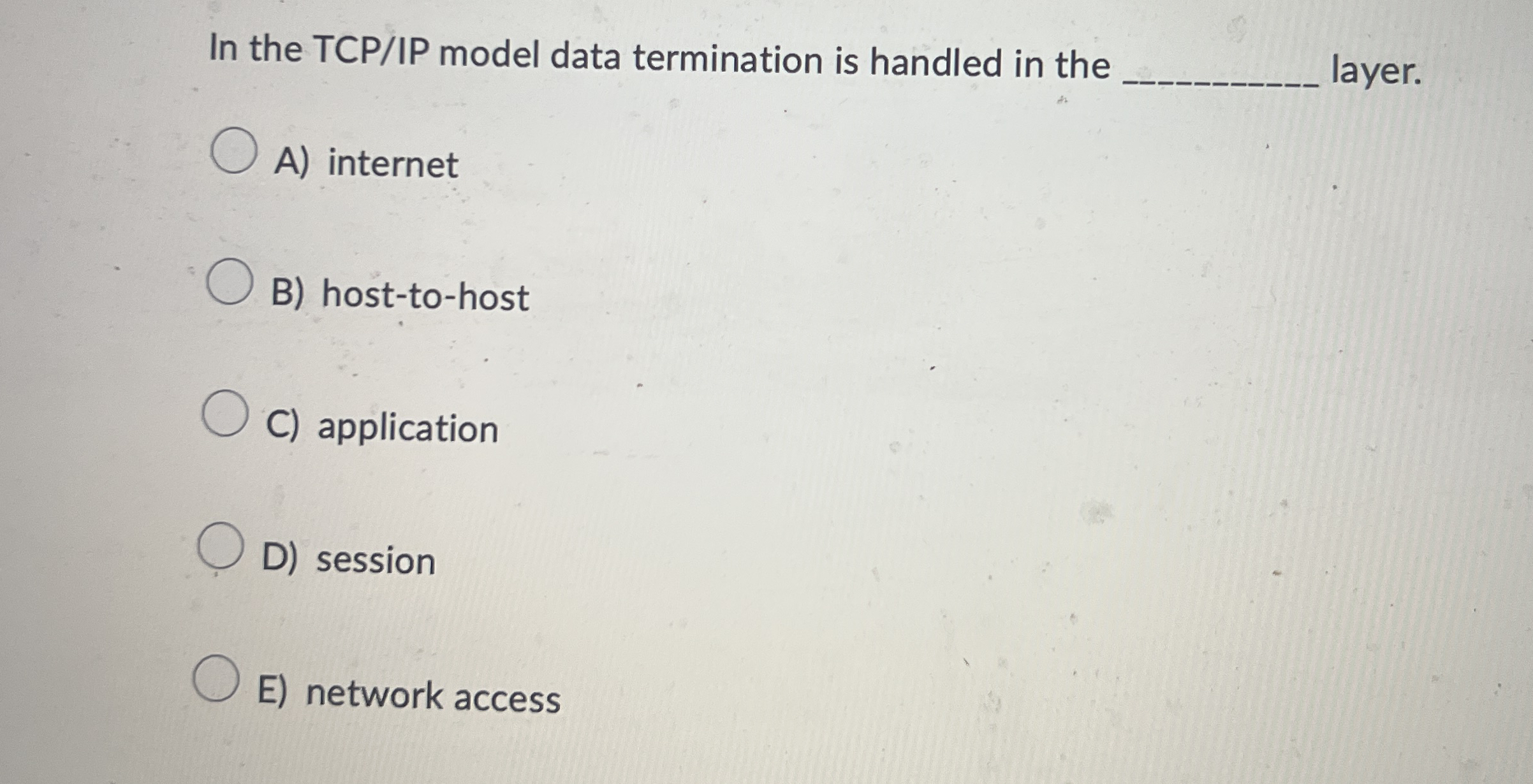 In the TCP / IP model data termination is handled
