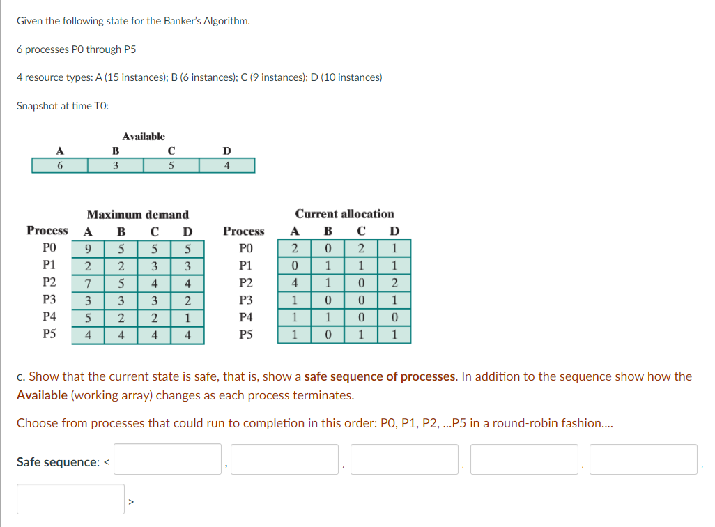 This is from Operating Systems Class: Given the