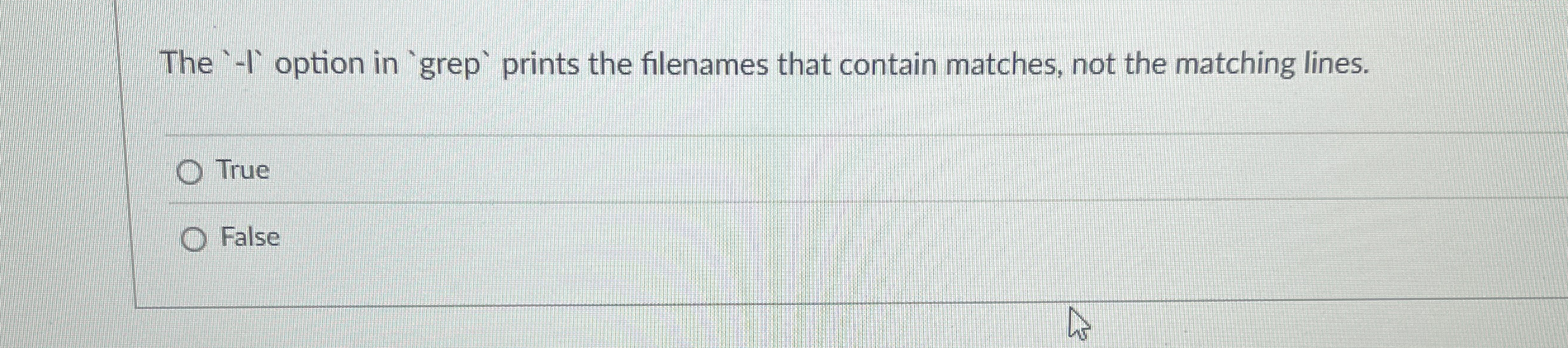 The ' - l ' option in 'grep ` prints the