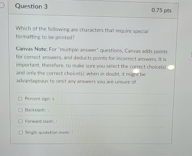 Question 3 Which of the following are characters