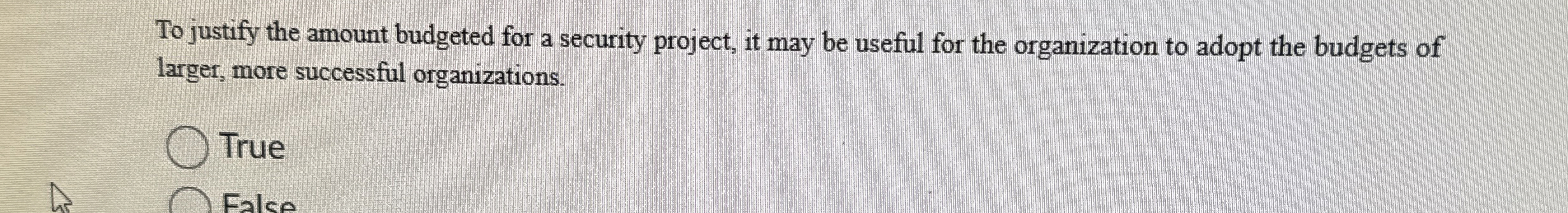 To justify the amount budgeted for a security