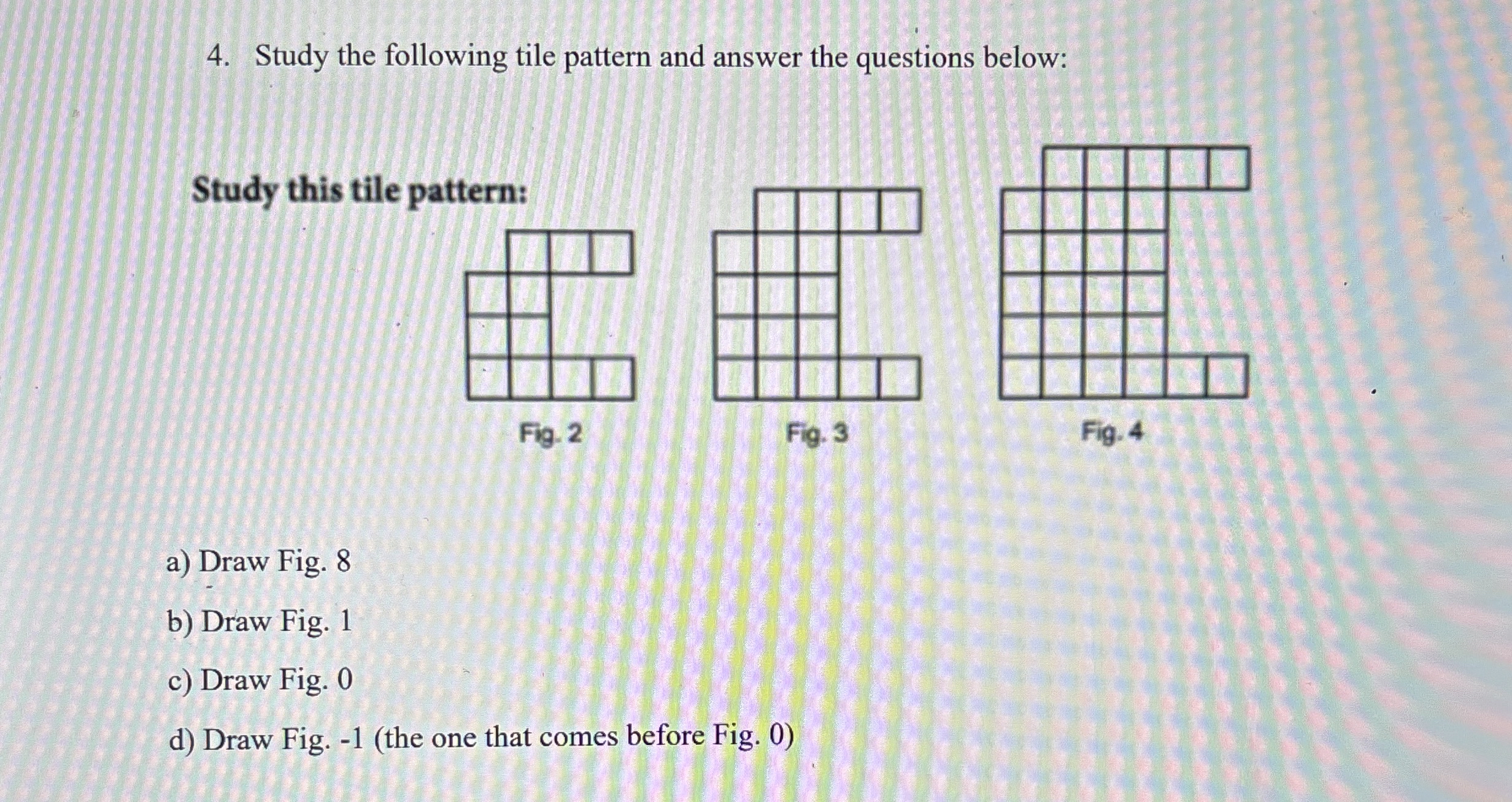 Study the following tile pattern and answer the