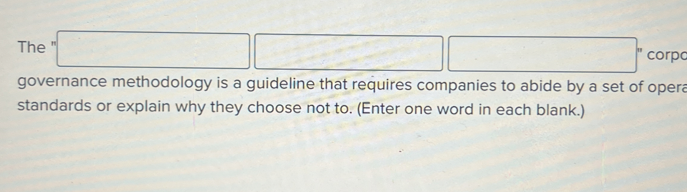 The ' corpo governance methodology is a guideline