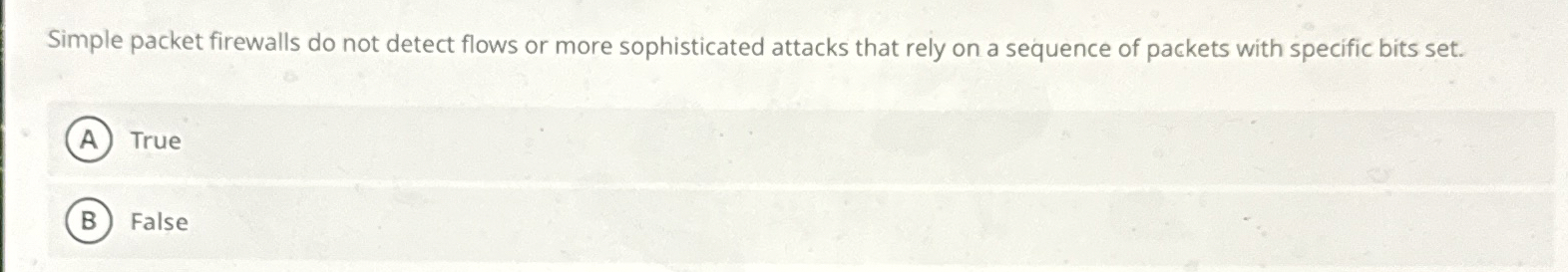 Simple packet firewalls do not detect flows or