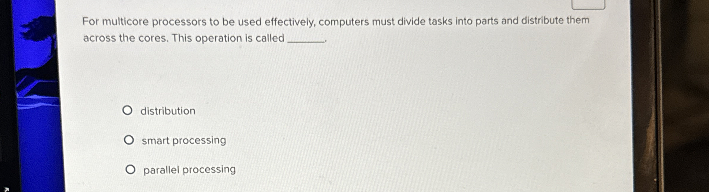 For multicore processors to be used effectively,