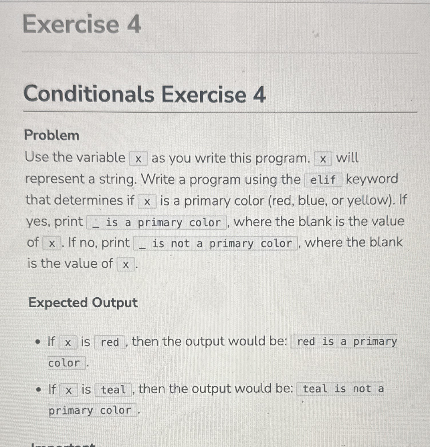 Conditionals Exercise 4 Problem Use the variable