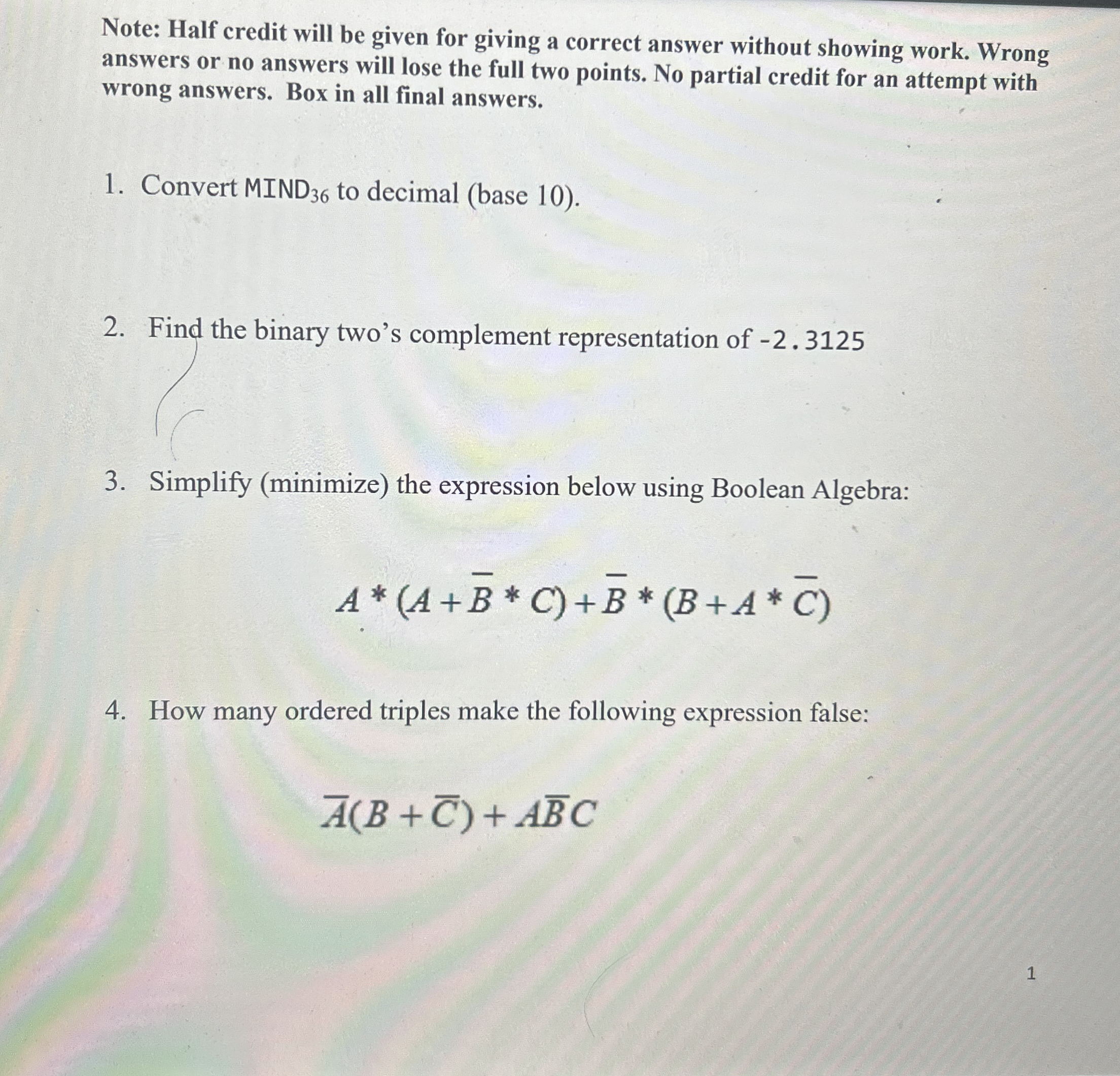 Note: Half credit will be given for giving a