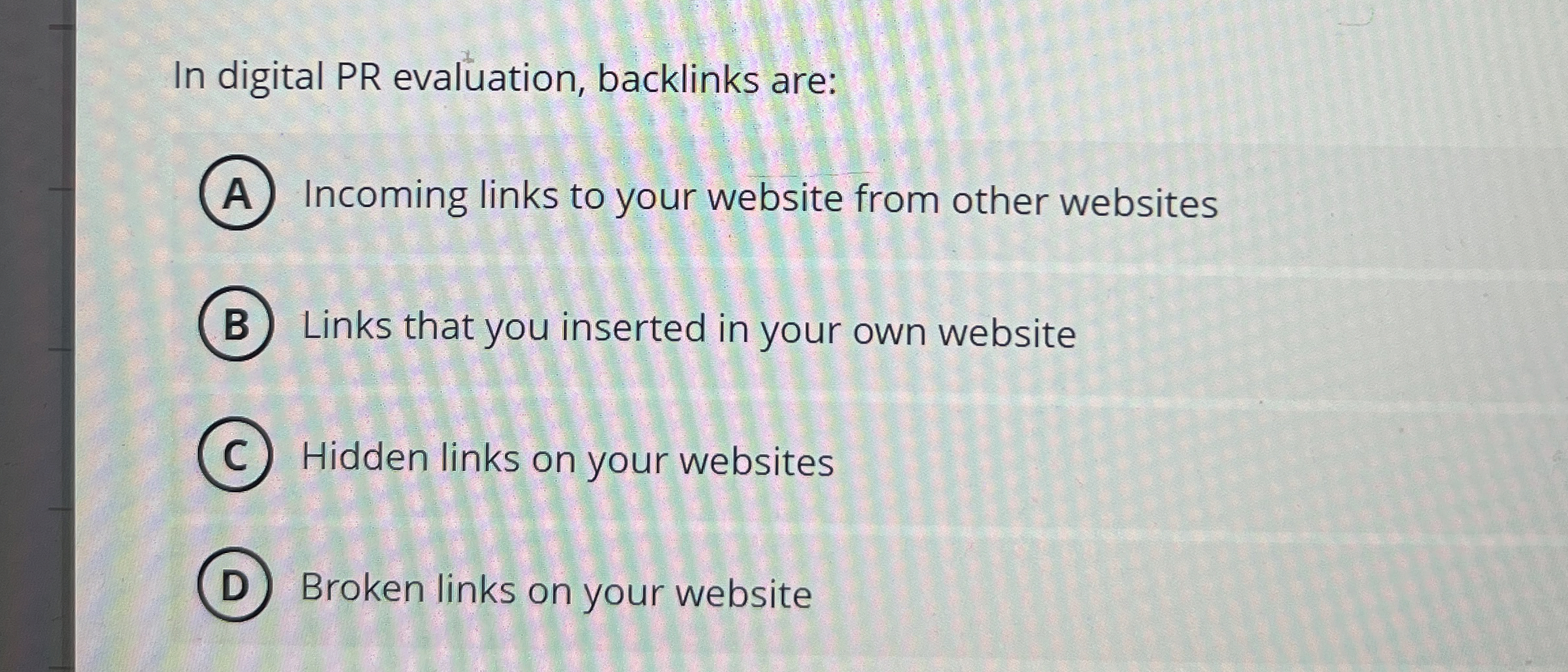 In digital PR evaluation, backlinks are: Incoming