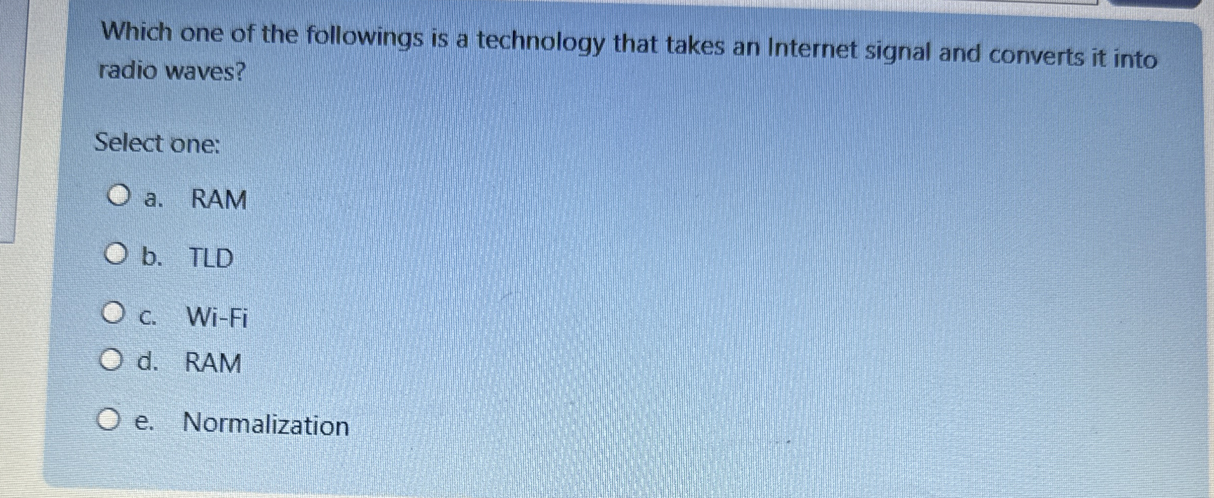 Which one of the followings is a technology that