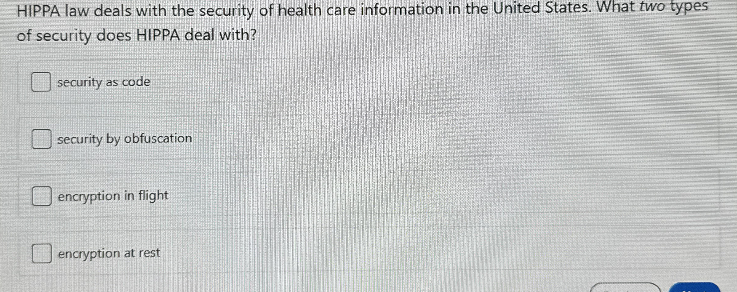 HIPPA law deals with the security of health care