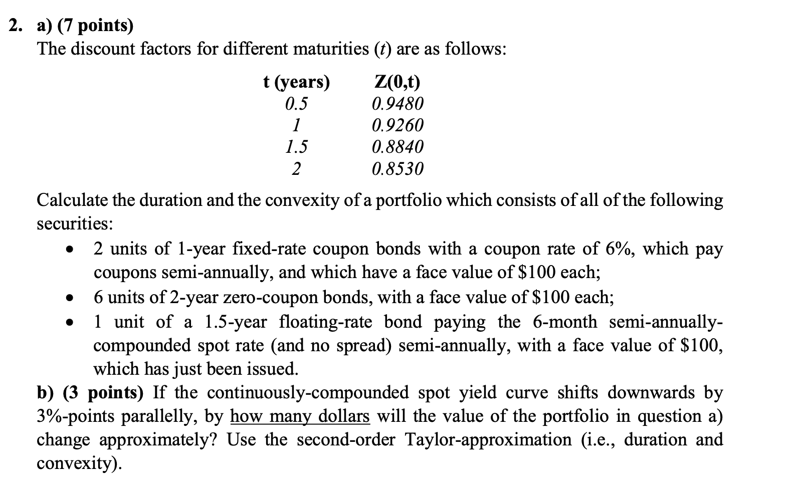 Answer appropriately 2. a) (7 points) The