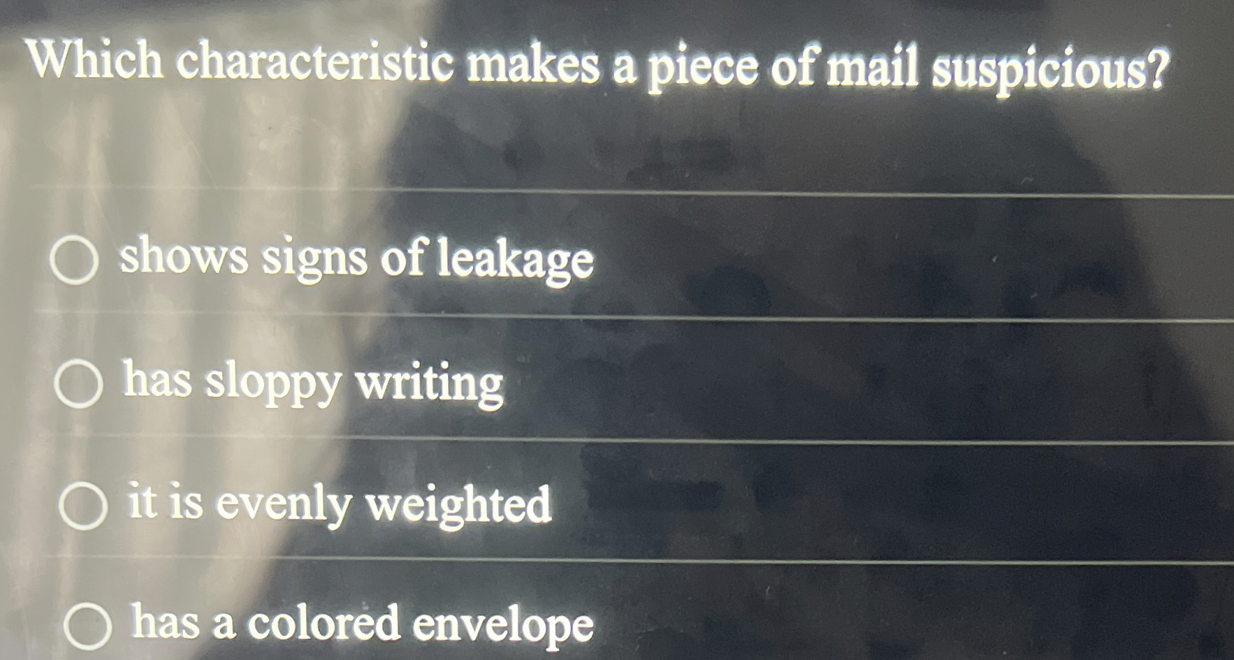 Which characteristic makes a piece of mail