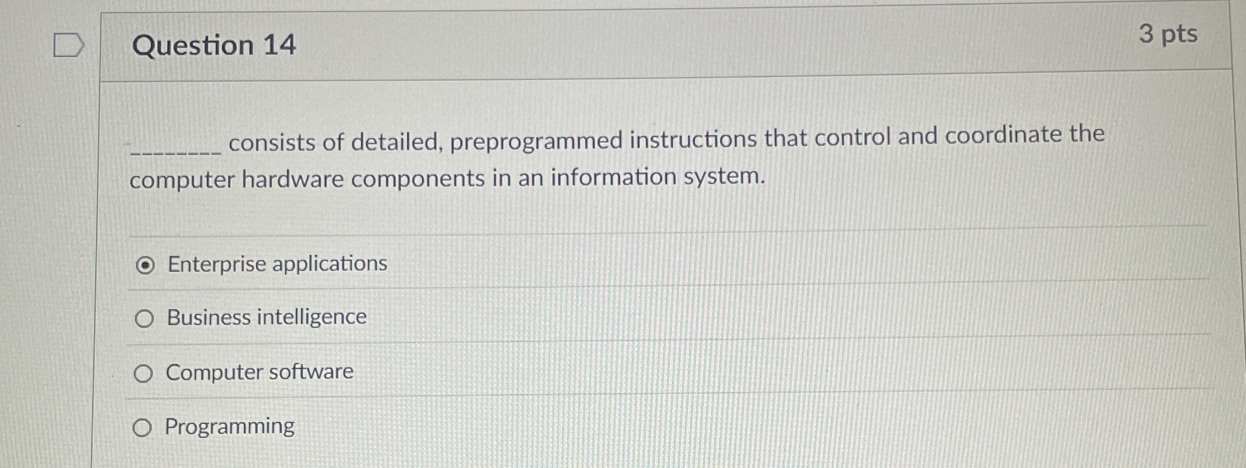 Question 1 4 consists of detailed, preprogrammed