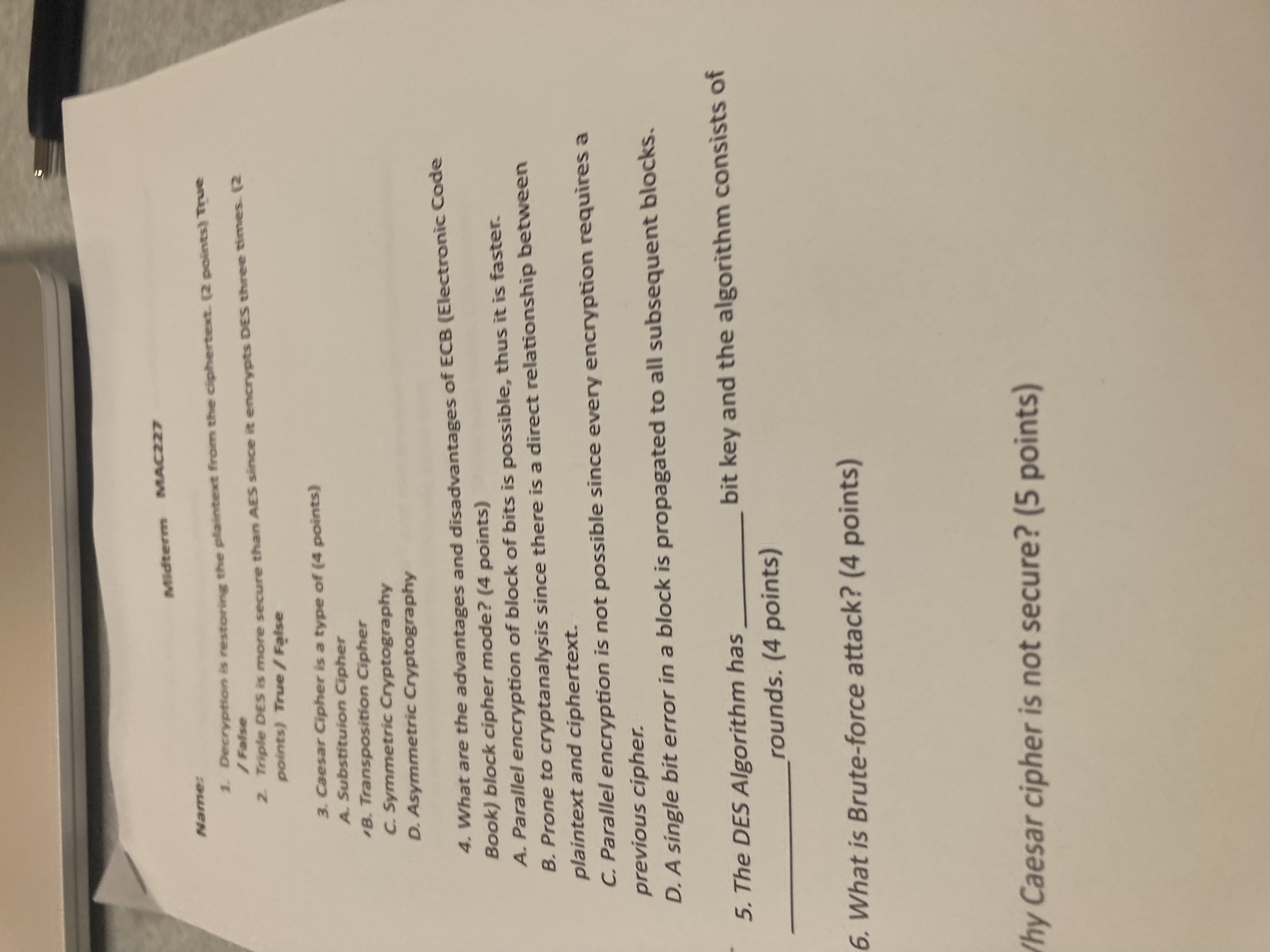 Name: Decryption is restoring the plaintext from