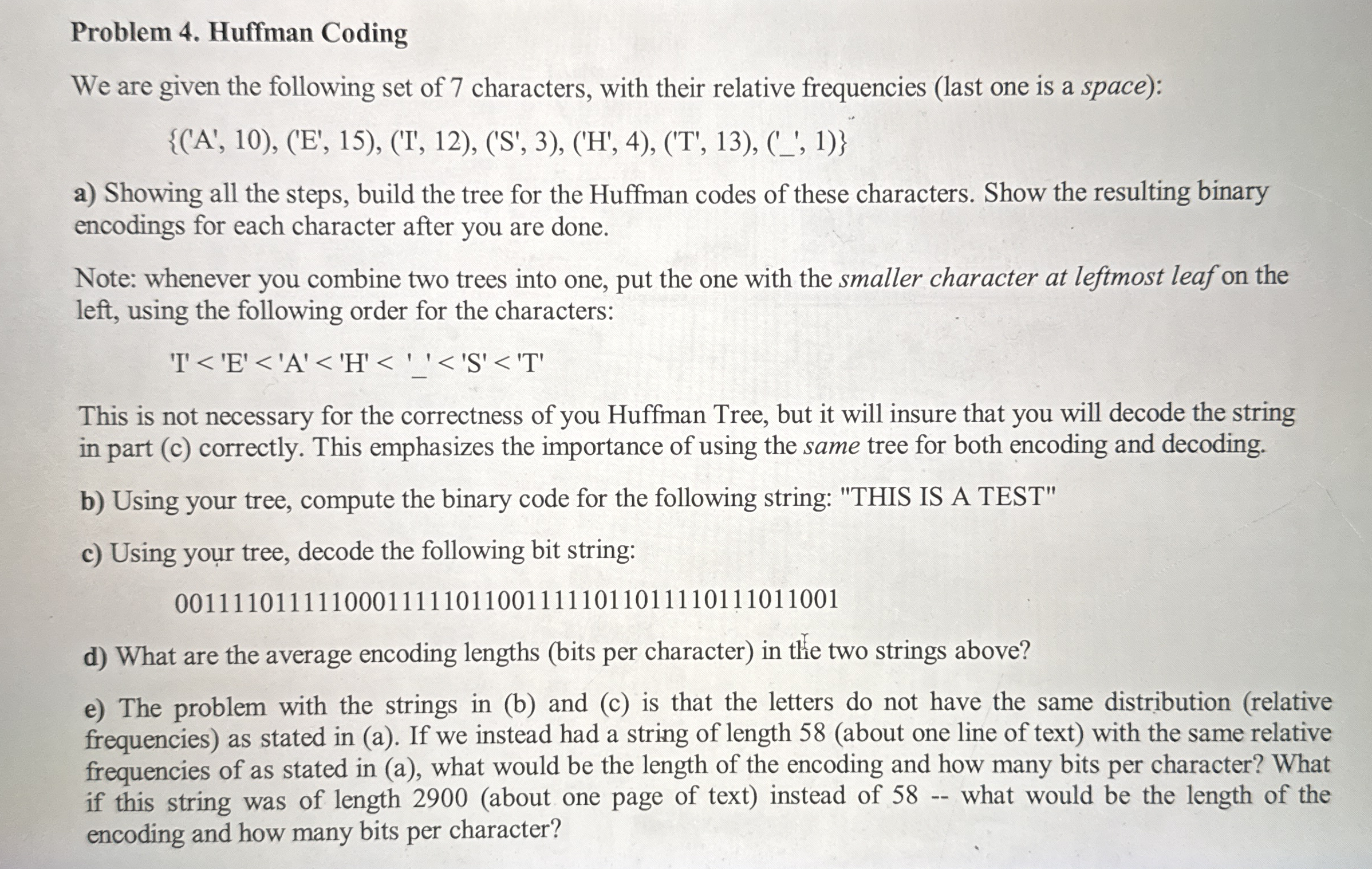 Problem 4 . Huffman Coding We are given the