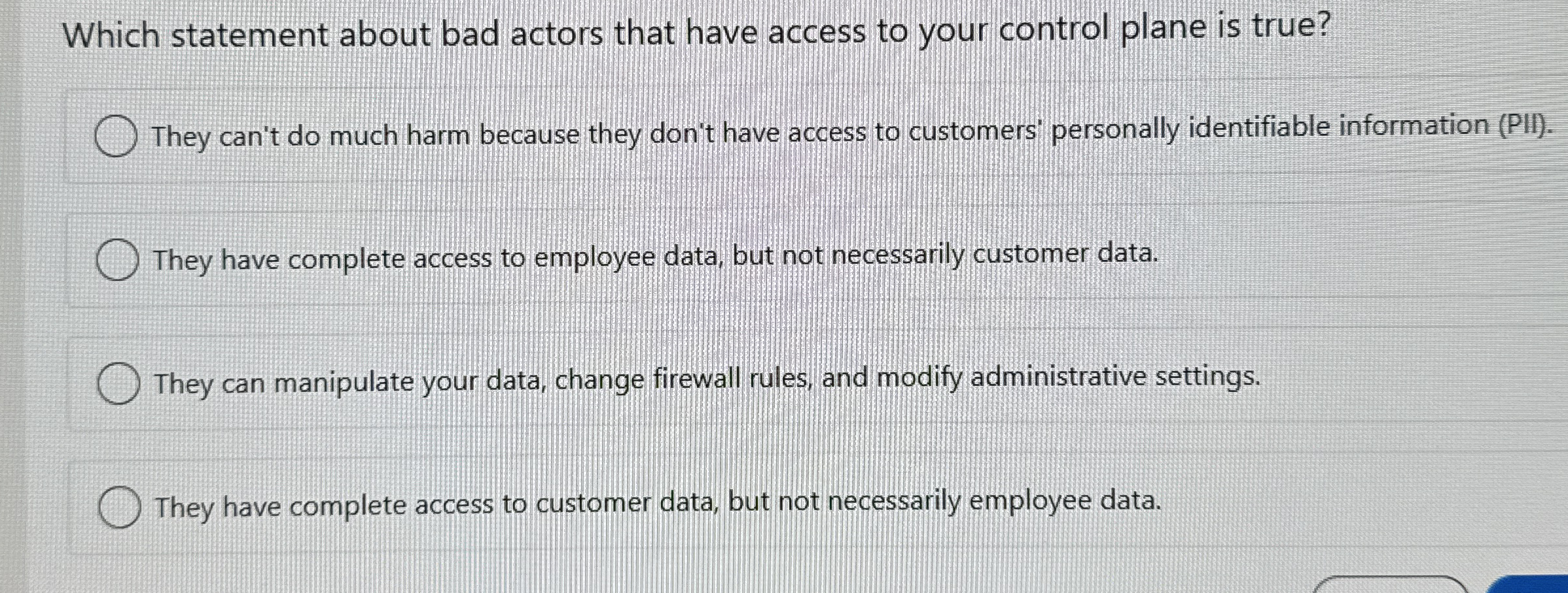 Which statement about bad actors that have access