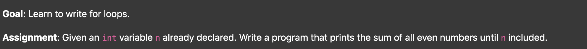 Goal: Learn to write for loops. in JAVA
