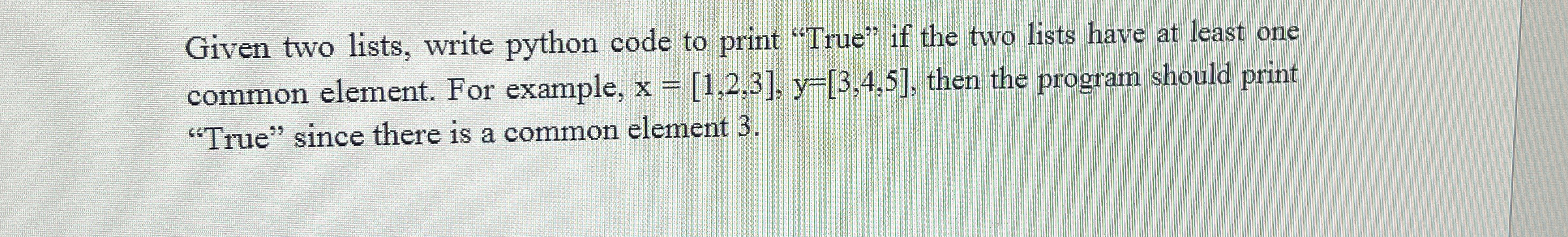 Given two lists, write python code to print