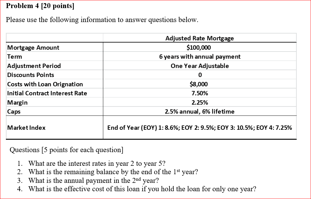 Please help with the following question Problem 4