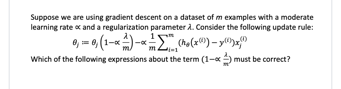Suppose we are using gradient descent on a