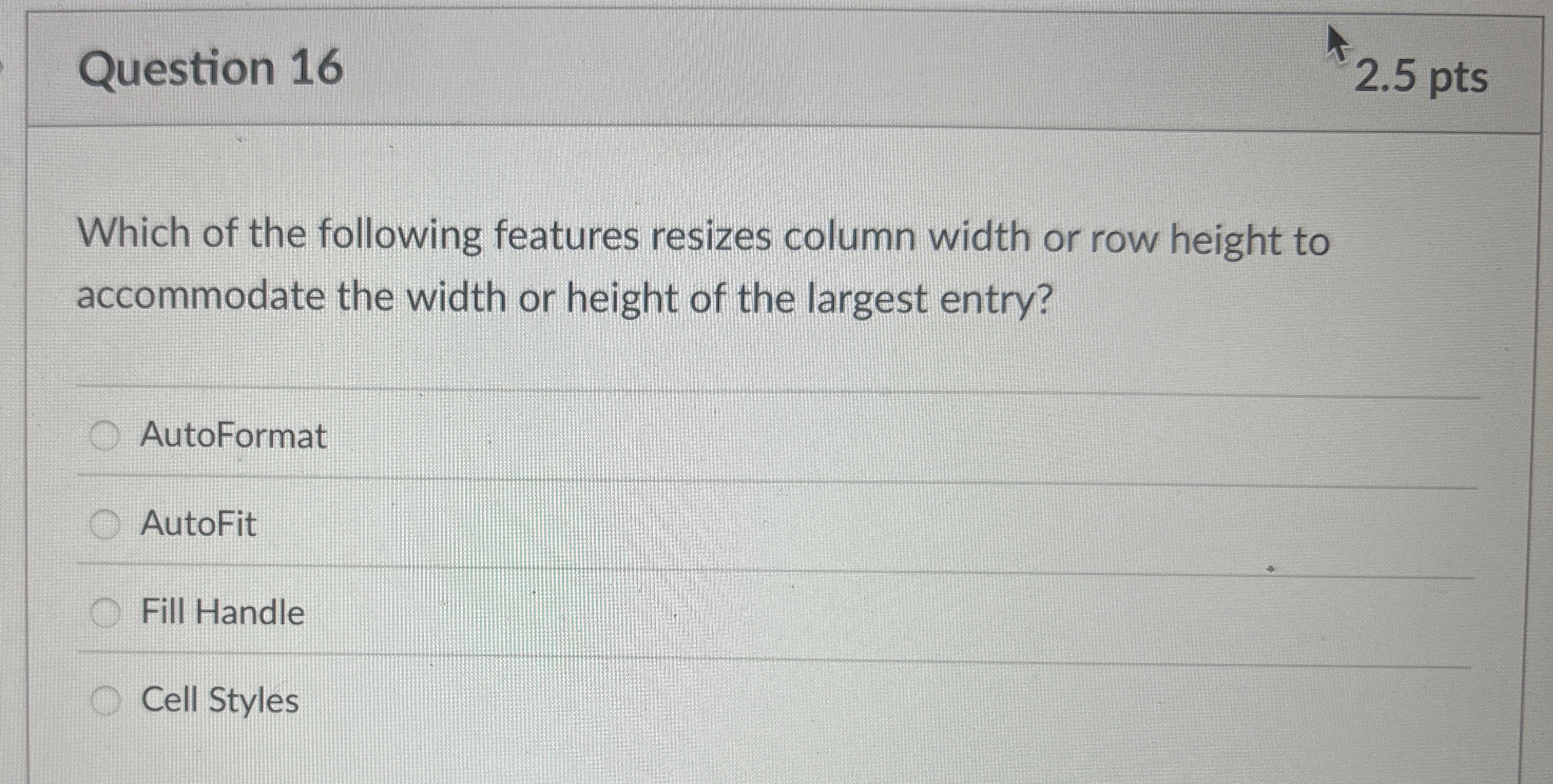 Question 1 6 Which of the following features