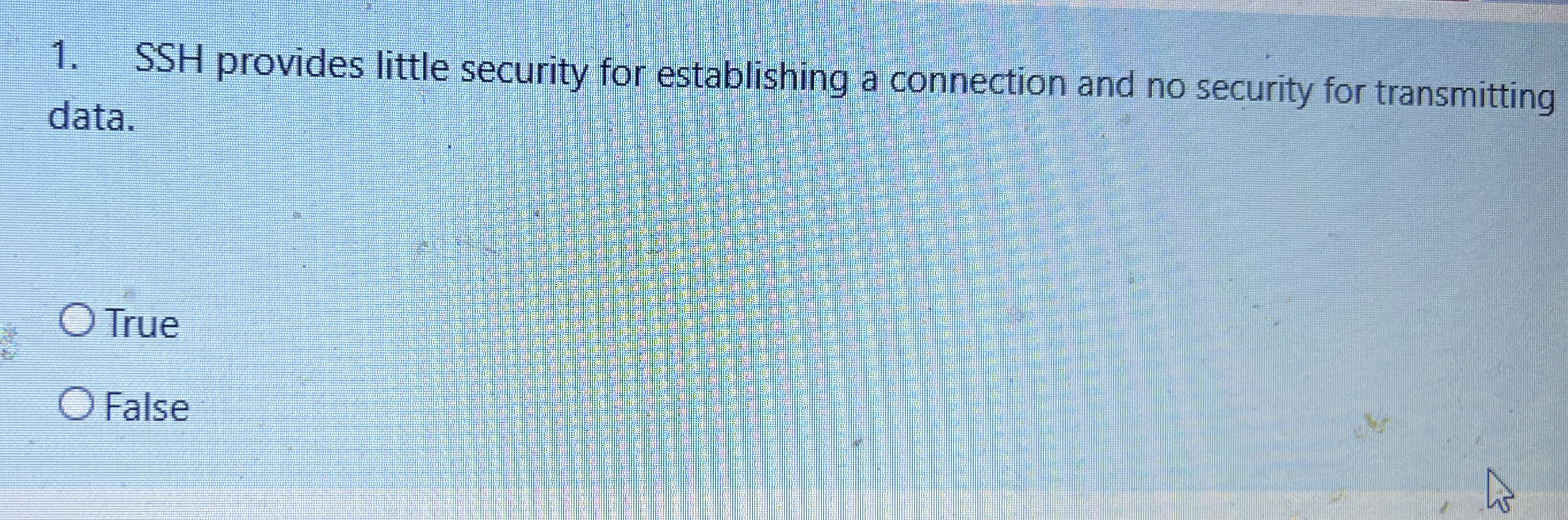 SSH provides little security for establishing a